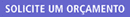 Solicite um or�amento